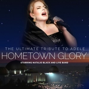 Hometown Glory, Adele Tribute with Natalie Black